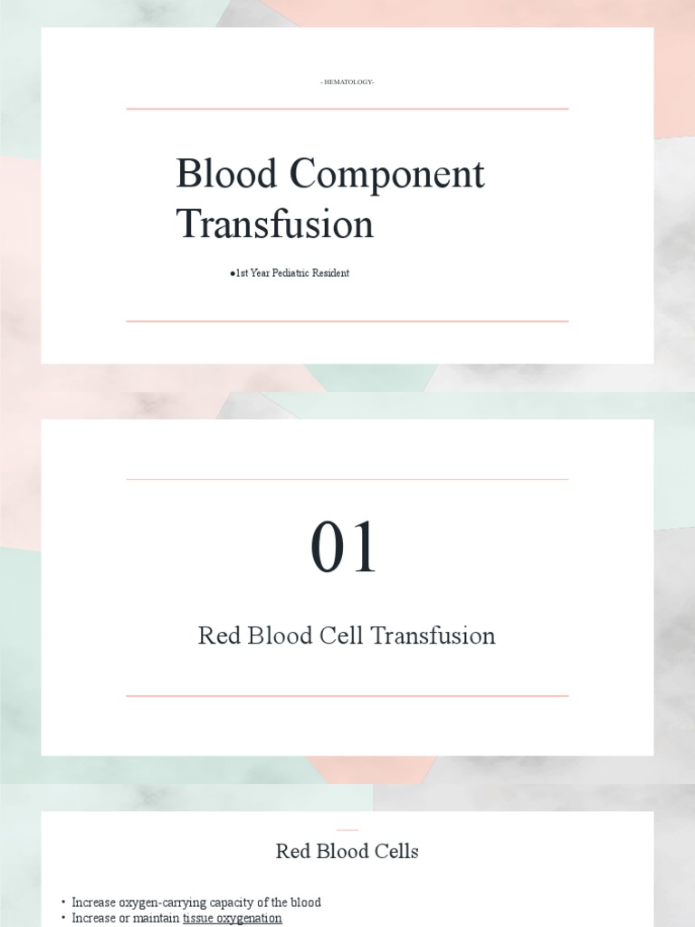 Guidelines for Red Blood Cell, Platelet, and Neutrophil Transfusions in