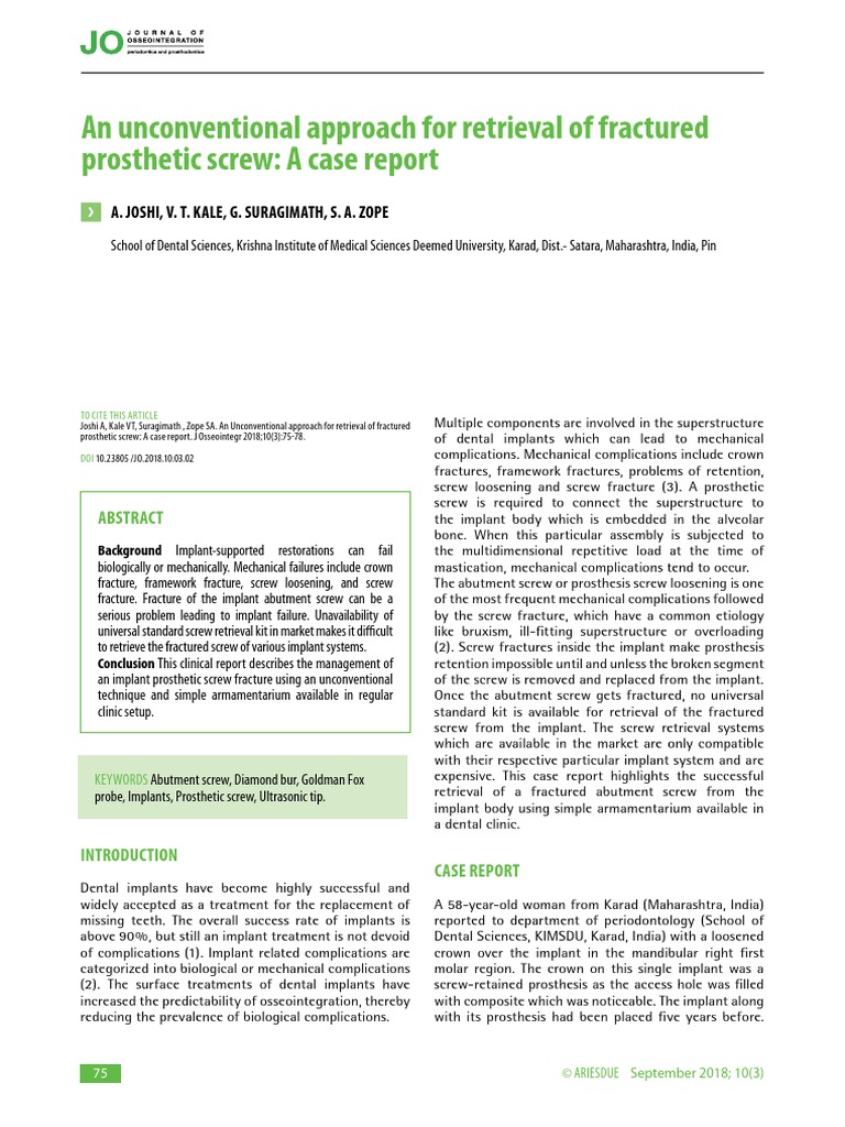 An Unconventional Approach For Retrieval of Fractured Prosthetic Screw ...