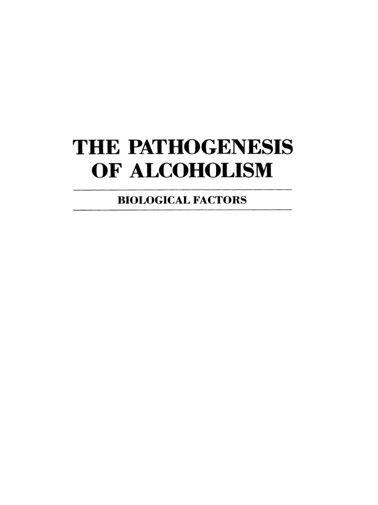 24.the Biology of Alcoholism Vol. 7 The Pathogenesis of Alcoholism