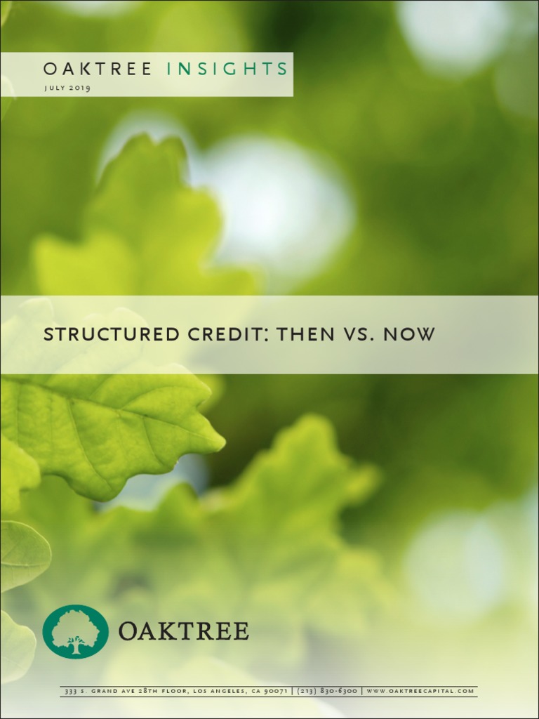 Structured Credit Then Vs Now by Oaktree Capital July2019 | PDF | Asset ...