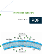 Membrane Transport: Dr. Kevin Ahern
