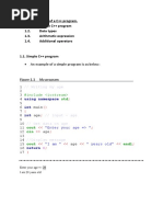 Basic Elements of A C++ Program. 1.1. Simple C++ Program 1.2. Data Types 1.3. Arithmetic Expression 1.4. Additional Operators