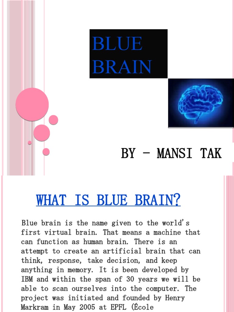 Blue Brain: by - Mansi Tak | PDF | Brain | Memory