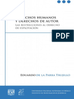 DE LA PARRA TRUJILLO. Eduardo. DERECHOS HUMANOS Y DERECHOS DE AUTOR. 2a. ed. UNAM. Méx, 2015
