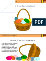 Don't Put All Your Eggs in One Basket
