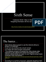 Sixth Sense: An Immersive Computing Experience