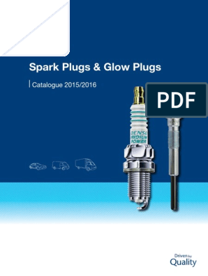 Catalogue 2015/2016: DENSO Spark Plugs & Glow Plugs product range including  specifications, installation guides, and application tables, PDF, Ingenieria Eléctrica