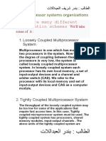 Multiprocessor Systems Organizations: There Are Many Different Organization Schemes