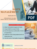 Total Quality Management: Prepared By: Syrah Mae Coloma Mary Grace Valenzuela