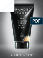 Branded Beauty - How Marketing Changed The Way We Look