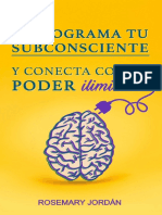 Reprograma Tu Subconsciente Y Conecta Con Tu Poder Ilimitado_ ¡Atrae Ya Tu Poder Ilimitado! (Spanish Edition)