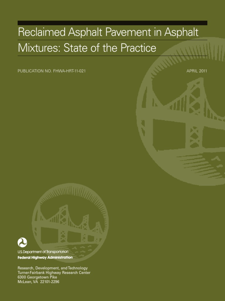 Reclaimed Asphalt Pavement in Asphalt Mixtures: State of The Practice ...