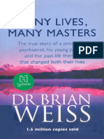 Brian L. Weiss - Many Lives, Many Masters_ The True Story of a Prominent Psychiatrist, His Young Patient, and the Past-Life Therapy That Changed Both Their Lives (1988, Fireside).pdf
