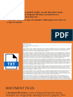Text Files: - A Text File (Sometimes Spelled Textfile An Old Alternative Name