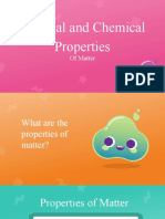 Physical and Chemical Properties: of Matter