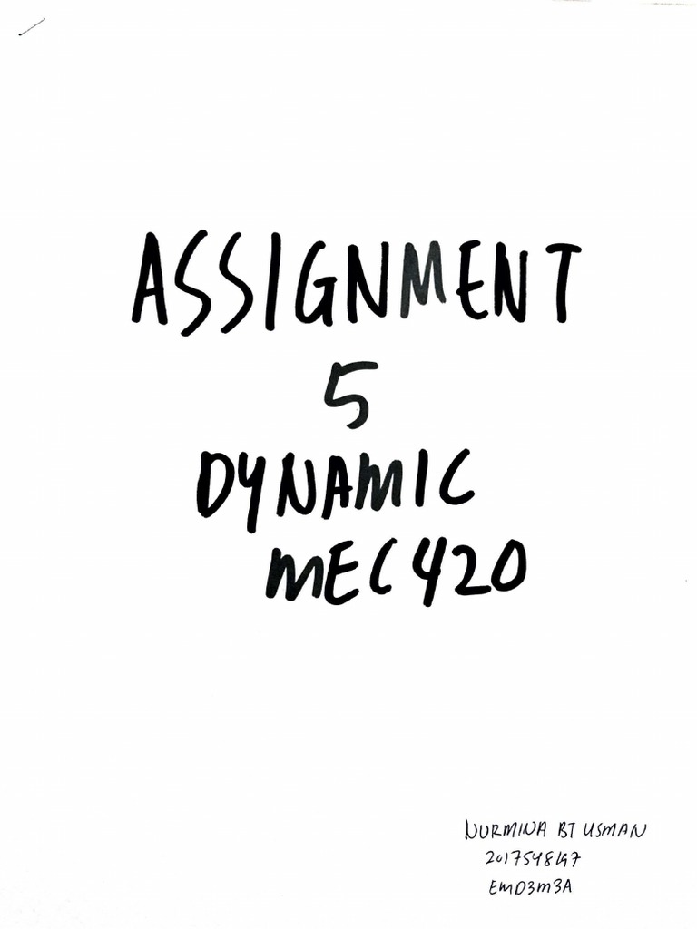 MEC420 Assignment 5 (Rotation About Fixed Axis) PDF | PDF | Science ...