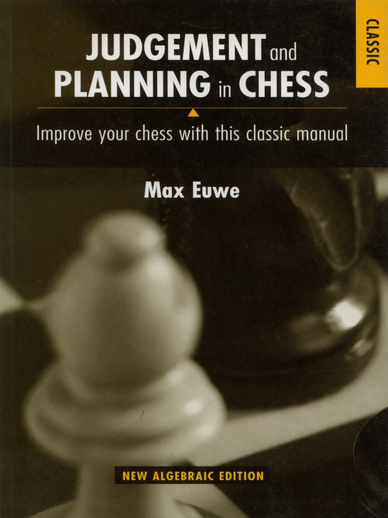 Euwe - Judgement and Planning in Chess Batsford Algebraic Classics PDF | PDF