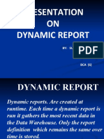 Presentation ON Dynamic Report: By: Sumeet Sharma ROLL NO 1735 BCA