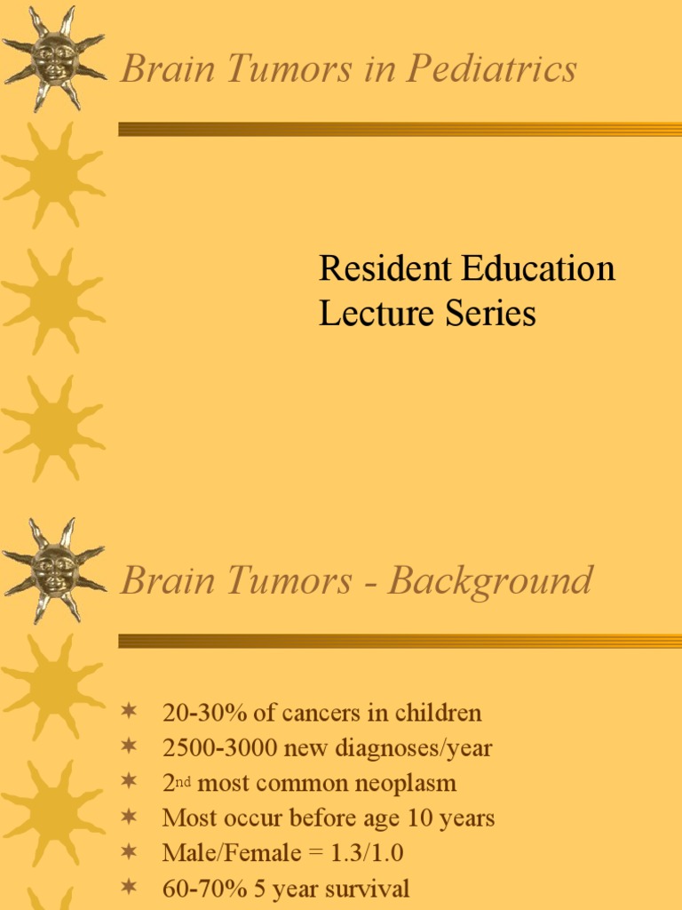 Brain Tumors In Pediatrics Resident Education Lecture Series Pdf