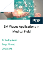 EM Waves Applications in Medical Field: DR Kadry Awad Toqa Ahmed 20170278