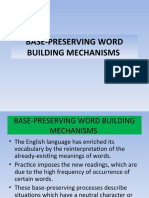 Base-Preserving Word Building Mechanisms