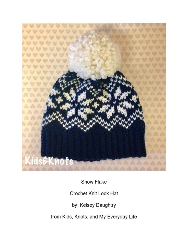 Snow Flake Crochet Knit Look Hat By: Kelsey Daughtry From Kids, Knots ...