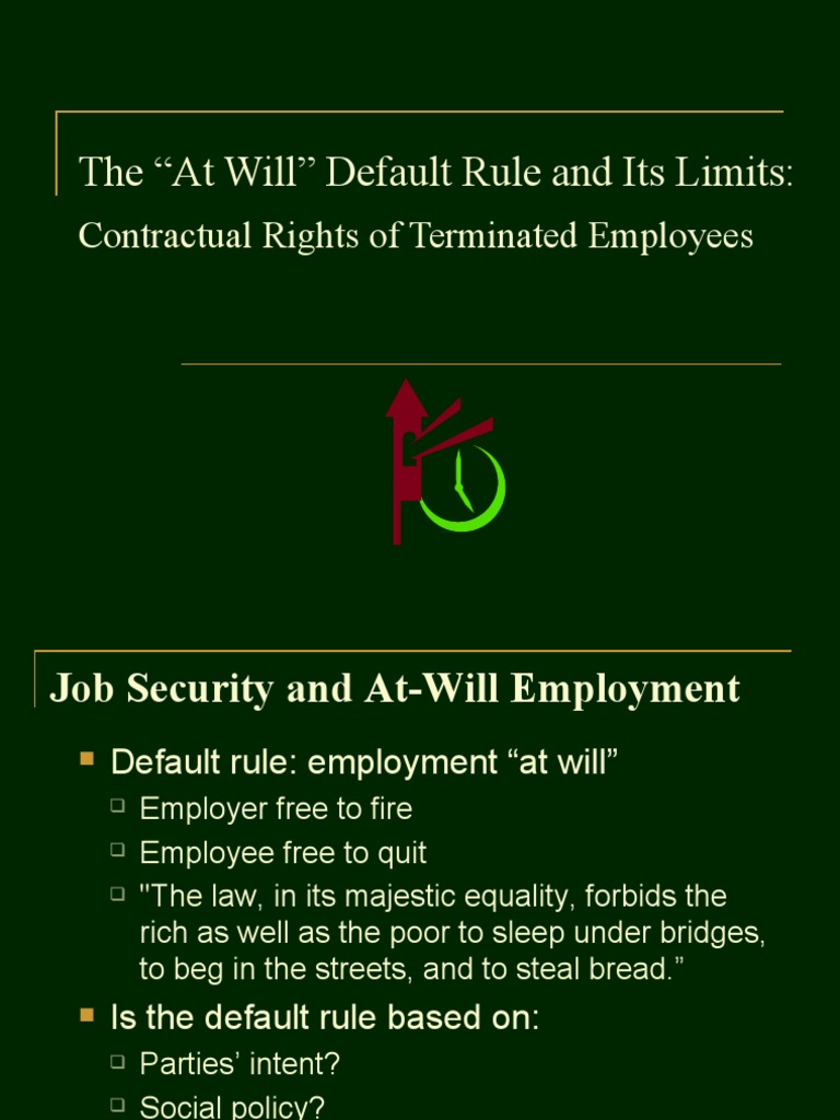 Exploring the Limits of the AtWill Employment Default Rule Through