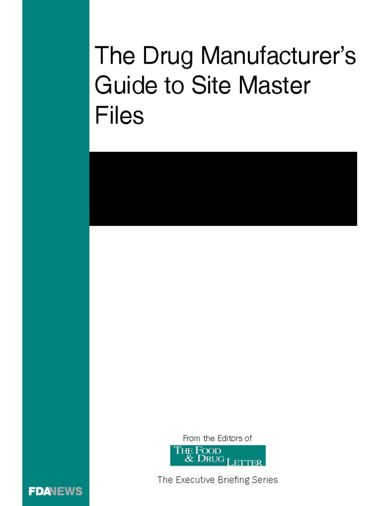 0FDA - SMF - The Drug Manufacturers Guide To Site Master Files ...