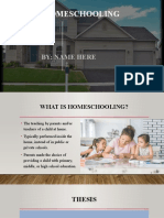 Homeschooling: By: Name Here