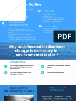 Multifaceted Institutional Change The Case: Discussion Outline