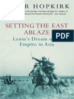 Setting The East Ablaze Lenin S Dream of An Empire in Asia PDF
