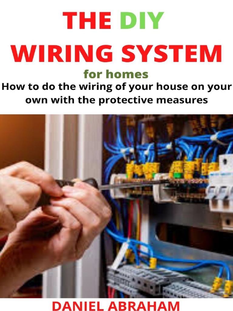 The DIY Wiring System For Homes How To Do The Wiring of Your House On ...