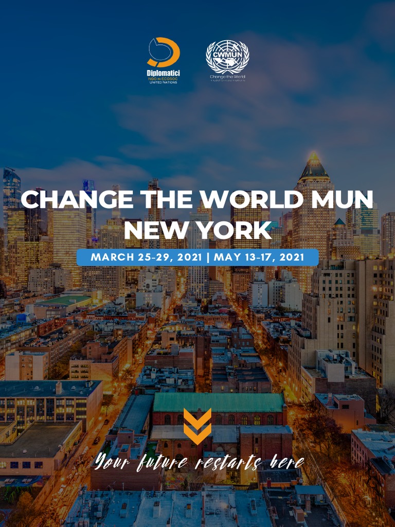 Change The World Mun New York Your Future Restarts Here PDF