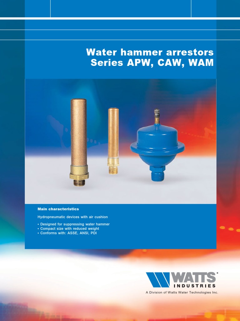 Water hammer arrestors Series APW, CAW, WAM Main characteristics Tap