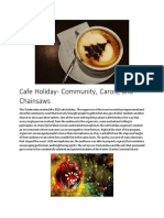 Cafe Holiday - Community Carols and Chainsaws