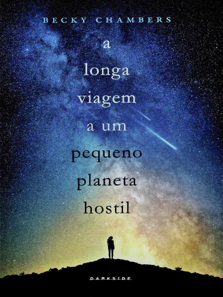 A Longa Viagem A Um Pequeno Planeta Hostil - Becky Chambers | PDF ...