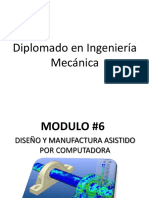 6to Módulo - Diseño y Fabricación Asistido Por Computadora