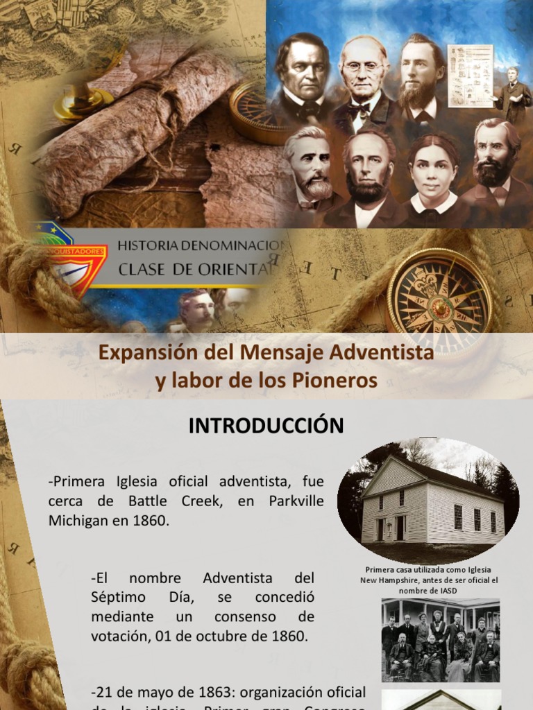 Expansión Del Mensaje Adventista y Labor de Los Pioneros Presentacion ...