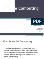 Mobile Computing: Presenting by P.Shravya 17S41A0573 Cse-B