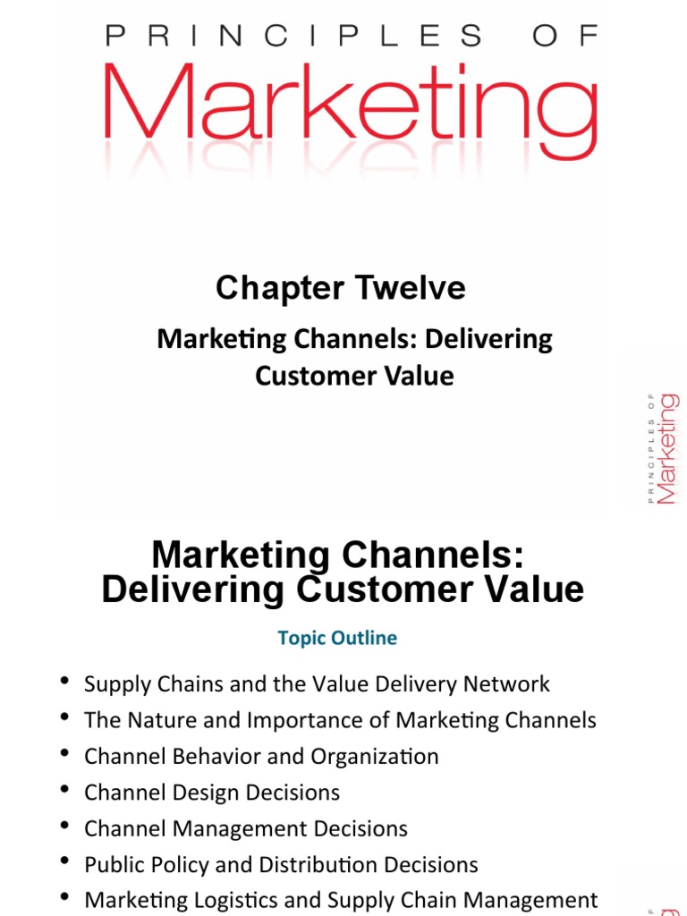 Chapter Twelve: Marketing Channels: Delivering Customer Value | PDF ...
