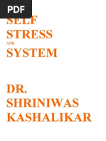 Self Stress and System Dr. Shriniwas Kashalikar