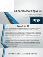 PRACTICA DE TRAUMATOLOGIA 06