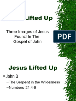 Jesus Lifted Up: Three Images of Jesus Found in The Gospel of John