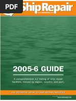 2005-6 GUIDE: A Comprehensive A-Z Listing of Ship Repair Facilties, Inexed by Region, Countr y and Por T