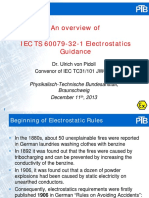 An Overview of IEC TS 60079-32-1 Electrostatics Guidance: Dr. Ulrich Von Pidoll Convenor of IEC TC31/101 JWG29