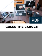 Guess The Gadget!