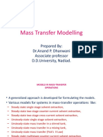 Mass Transfer Modelling: Prepared By: DR - Anand P. Dhanwani Associate Professor D.D.University, Nadiad