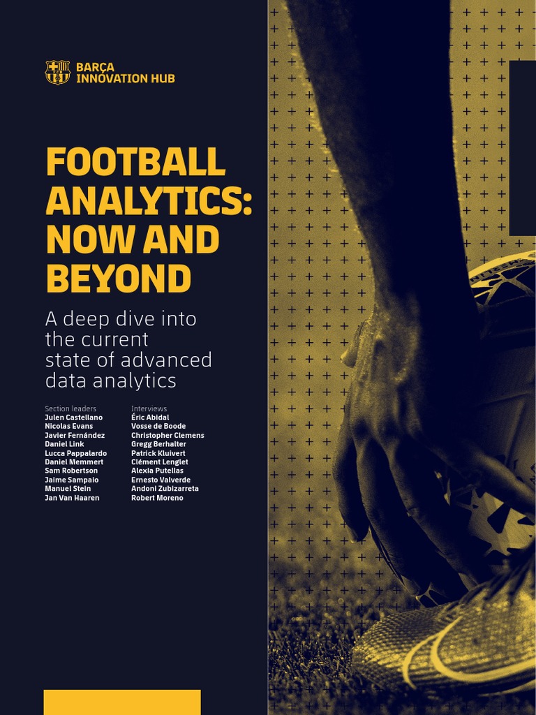 Football Analytics: Now and Beyond: A Deep Dive Into The Current State ...