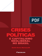 Danilo Enrico Martuscelli - Crises Politicas e Capitalismo Neoliberal No Brasil