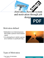 Motivation, Reward System and Motivation Through Job Design